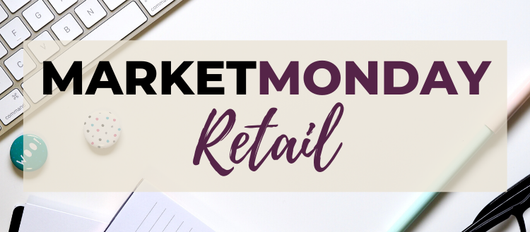 Market Monday: February 2020 Retail